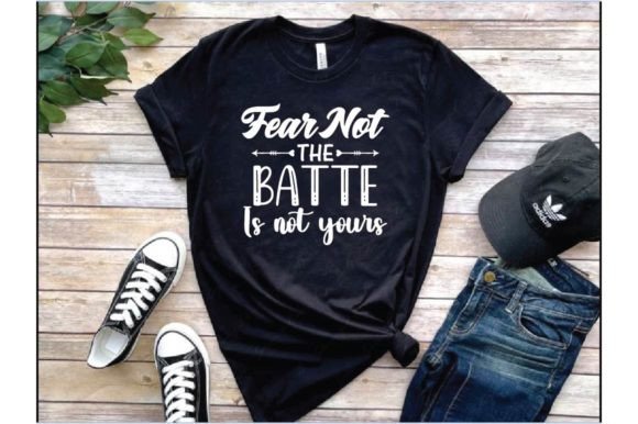 Fear Not the Batte is Not Yours Graphics T-Shirt Designs