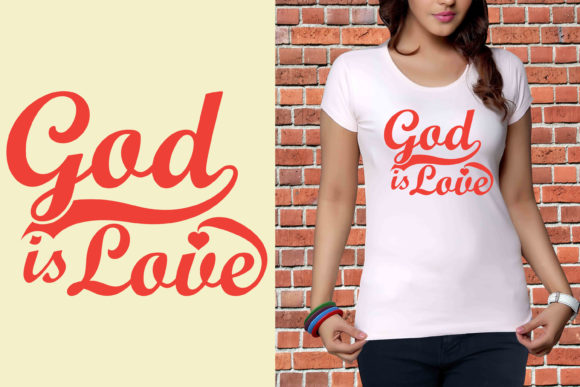 God is Love Graphics for T-Shirt Designs