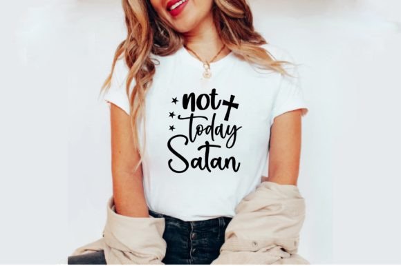 Not Today Satan T-shirt Design: Pro Graphics Review