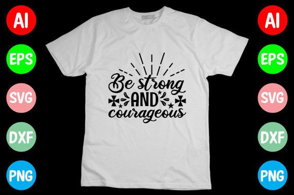 Reviewing Be Strong and Courageous SVG Design